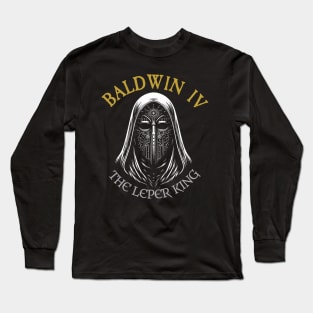 Baldwin IV of Jerusalem: Unveiling Strength Behind the Mask Long Sleeve T-Shirt